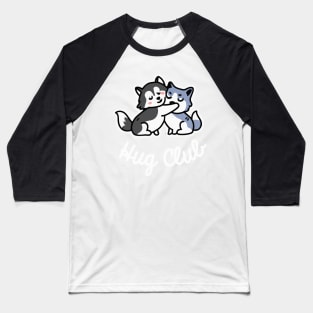 Husky Hug Club Dog Lover Malamute Baseball T-Shirt